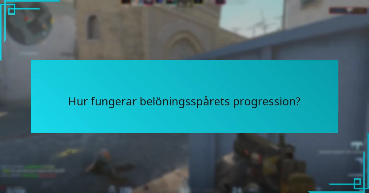 Hur fungerar belöningsspårets progression?