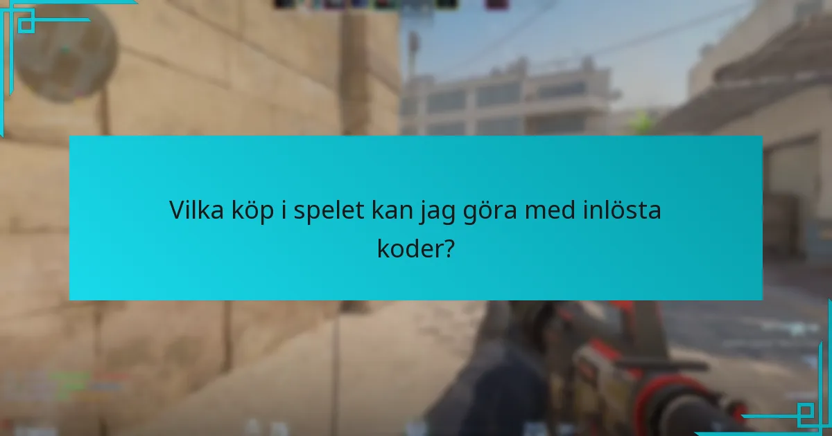 Vilka köp i spelet kan jag göra med inlösta koder?